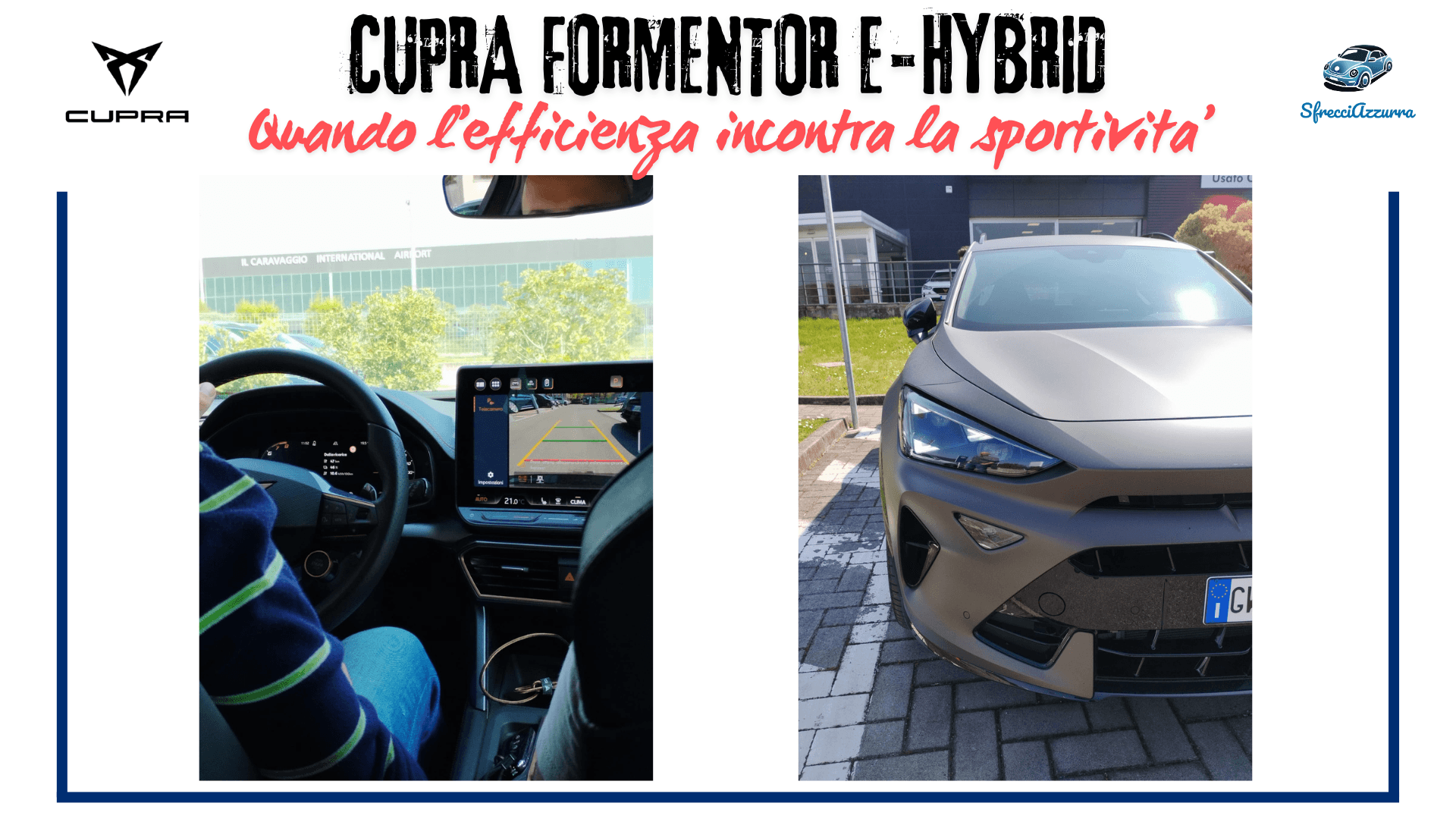 Cupra Formentor e-Hybrid – Quando l’efficienza incontra la sportività