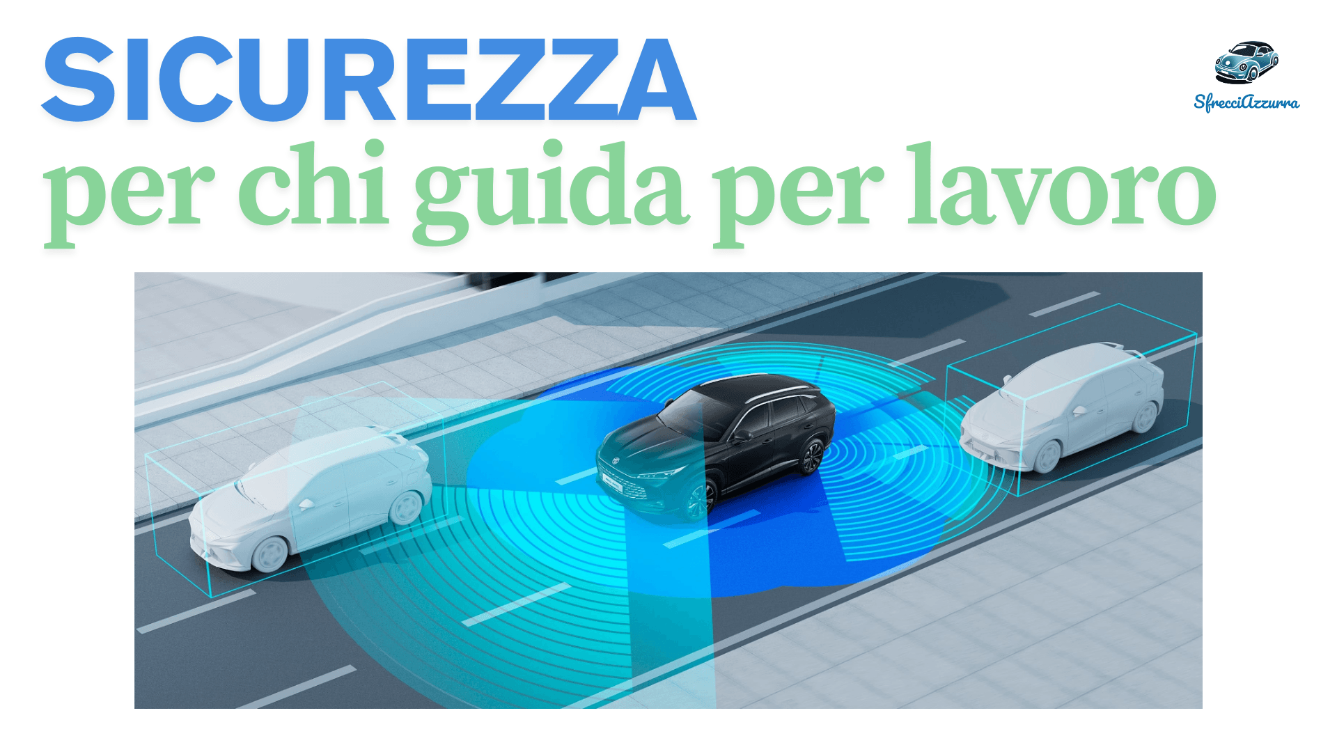 Sicurezza per chi guida per lavoro