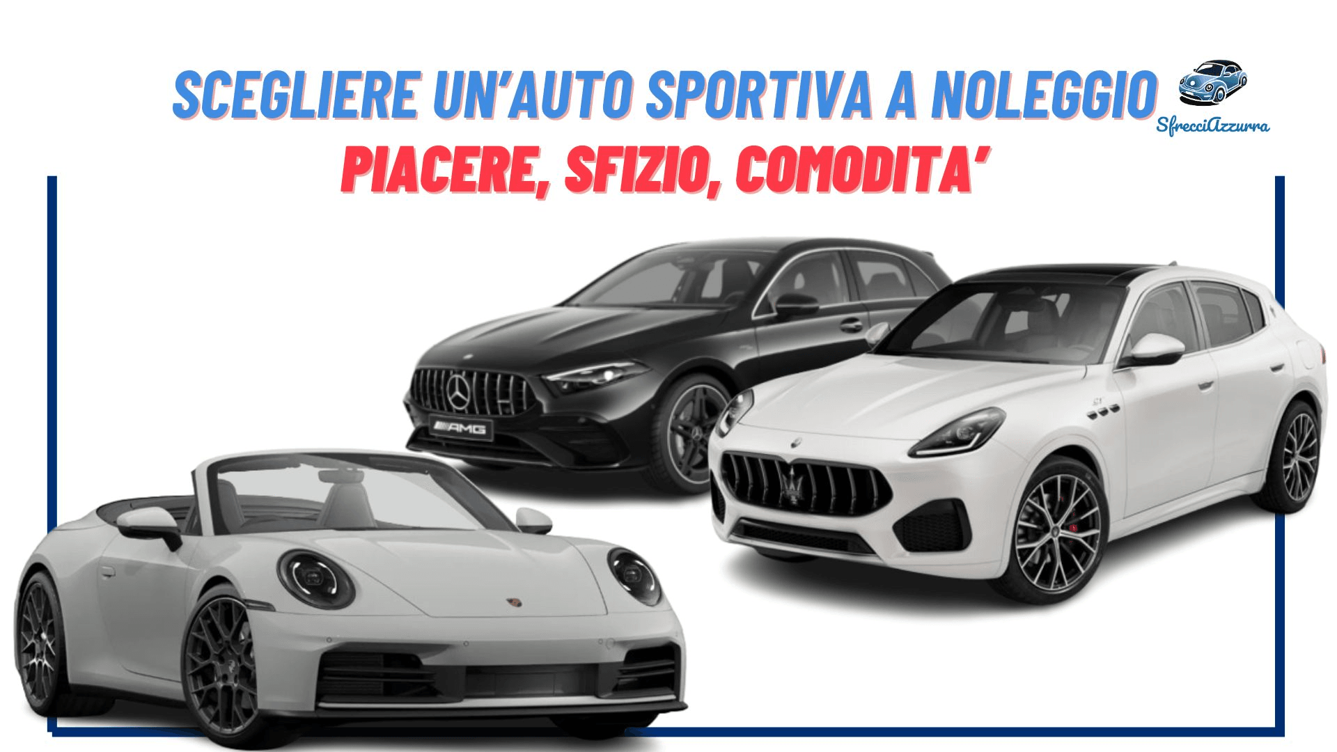 Scegliere un’auto sportiva a noleggio
